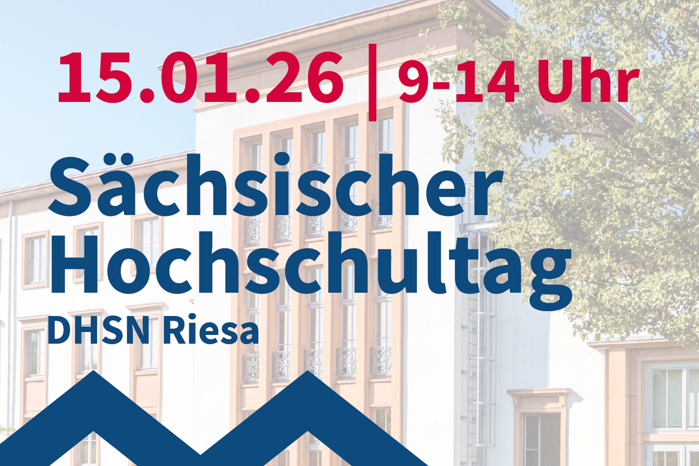 Hinweis auf den Sächsischen Hochschultag am 15.01.2026 von 9:00 bis 14:00 Uhr an der DHSN in Riesa 