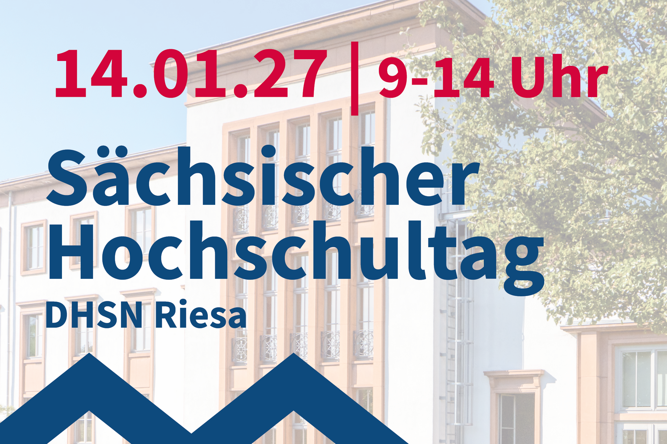 Hinweis auf den Sächsischen Hochschultag am 14.01.2027 von 9:00 bis 14:00 Uhr an der DHSN in Riesa 
